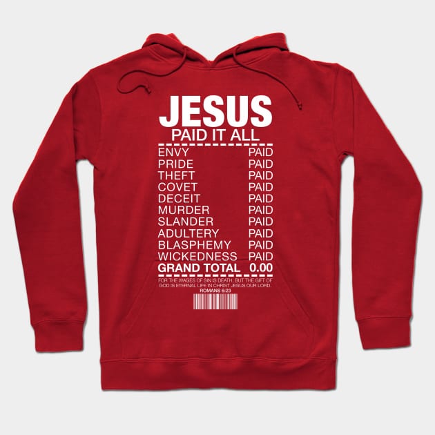 Jesus Paid It All Hoodie by Plushism